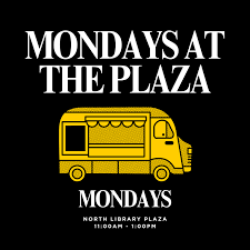Promotional graphic for Mondays at the Plaza with a yellow food truck and event details: Mondays, 11:00 a.m.–1:00 p.m., North Library Plaza.